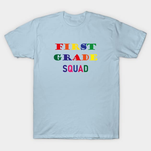 First Grade Squad,1st Grade School T-Shirt by Souna's Store